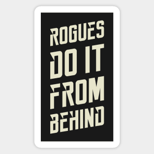 Rogues Sneak Attack Dungeons Crawler and Dragons Slayer Sticker